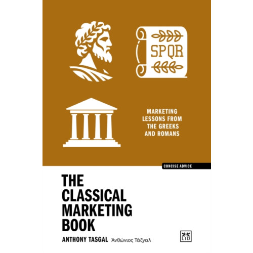 LID Publishing The Classical Marketing Book (häftad, eng)