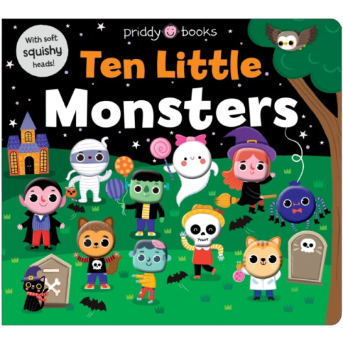 Priddy Books Ten Little Monsters (Little Squishies) (bok, board book, eng)