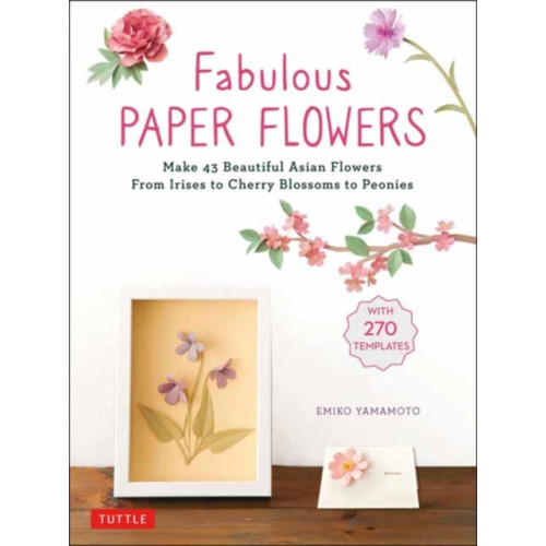 Tuttle Publishing Fabulous Paper Flowers (häftad, eng)