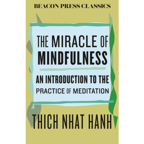Not Stated The Miracle of Mindfulness (häftad, eng)