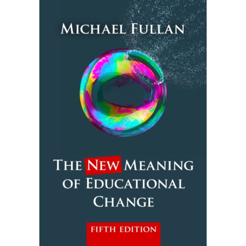 Teachers' College Press The New Meaning of Educational Change (häftad, eng)