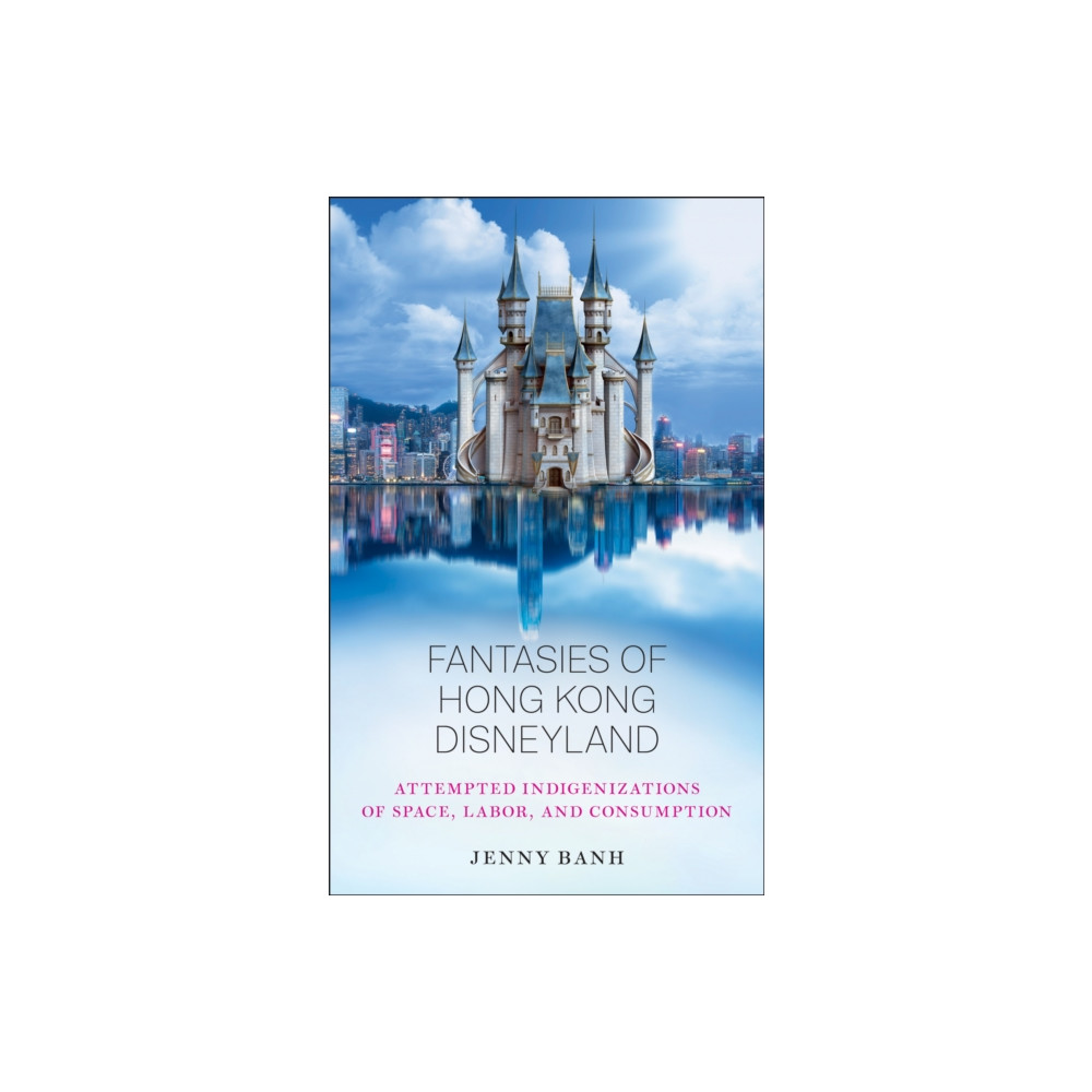Produktbild för Fantasies of Hong Kong Disneyland (häftad, eng)