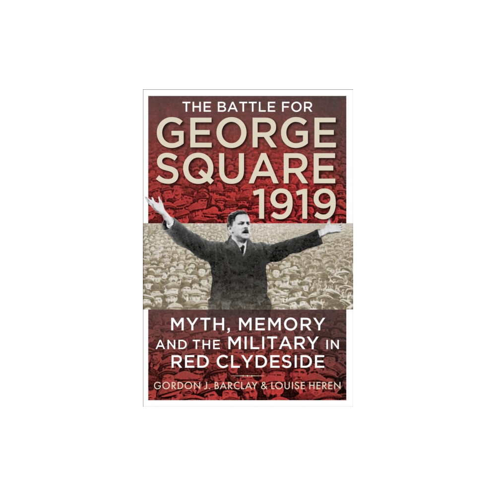 Produktbild för The Battle for George Square 1919 (häftad, eng)