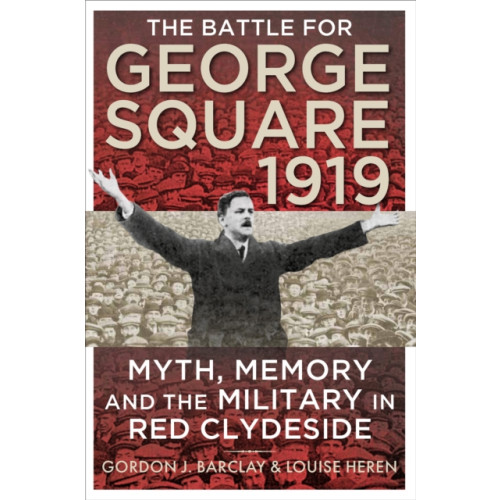 Birlinn General The Battle for George Square 1919 (häftad, eng)