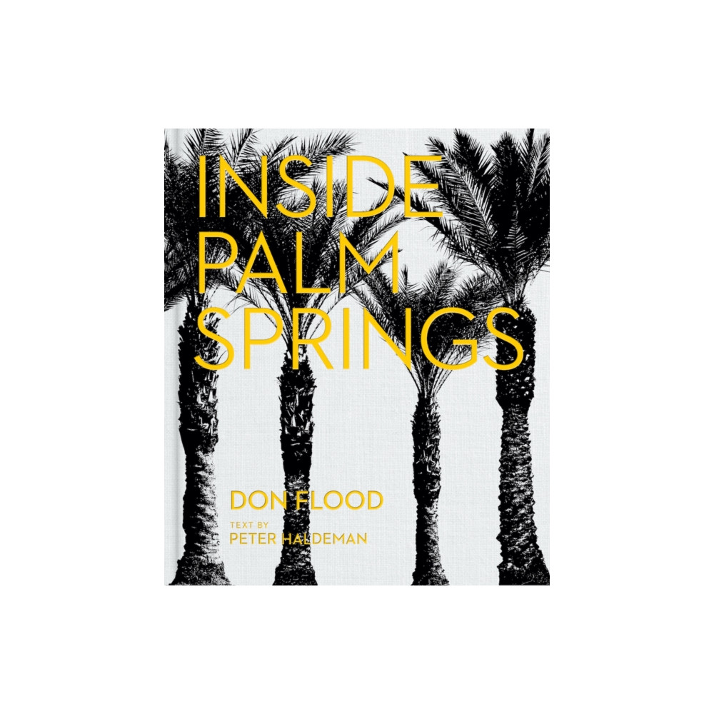 Produktbild för Inside Palm Springs (inbunden, eng)