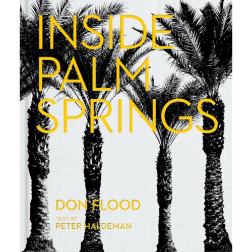 Vendome Press Inside Palm Springs (inbunden, eng)