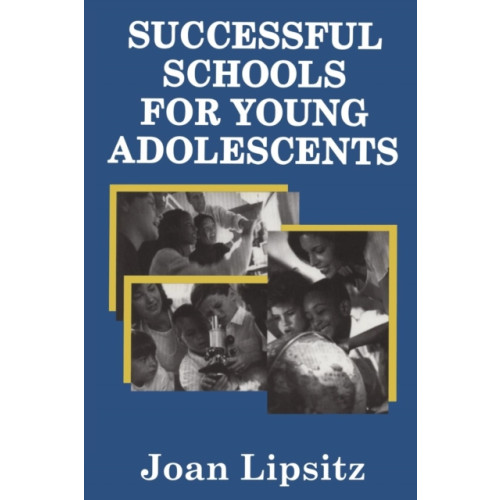 Taylor & francis inc Successful Schools for Young Adolescents (häftad, eng)