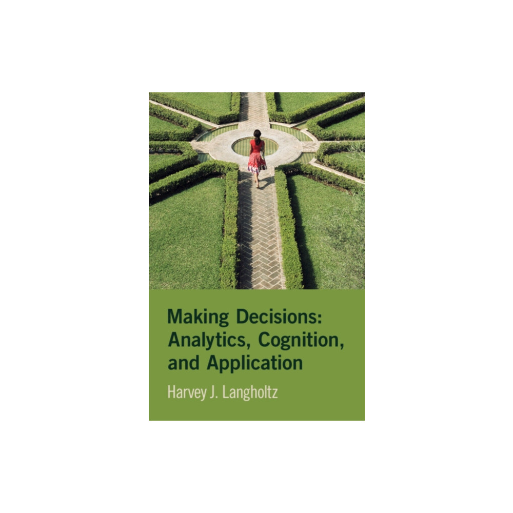 Produktbild för Making Decisions: Analytics, Cognition, and Application (inbunden, eng)