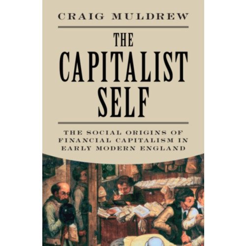 Cambridge University Press The Capitalist Self (inbunden, eng)