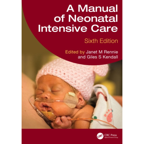 A Manual of Neonatal Intensive Care , Taylor & francis ltd (häftad, english)