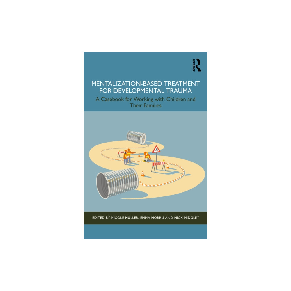 Produktbild för Mentalization-Based Treatment for Developmental Trauma (häftad, eng)