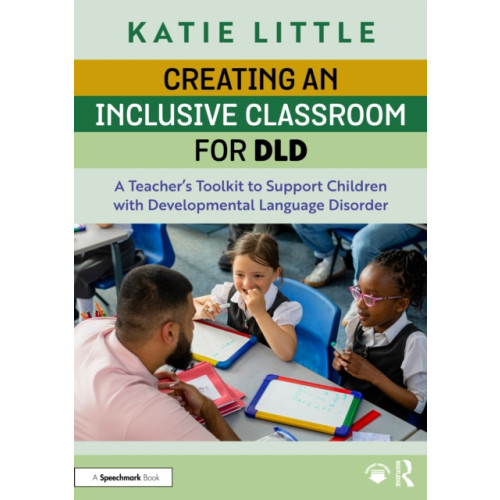 Taylor & francis ltd Creating an Inclusive Classroom for DLD (häftad, eng)