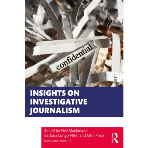 Taylor & francis ltd Insights on Investigative Journalism (häftad, eng)