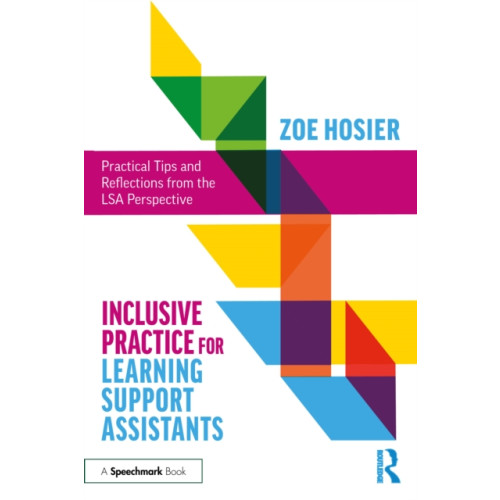 Taylor & francis ltd Inclusive Practice for Learning Support Assistants (häftad, eng)
