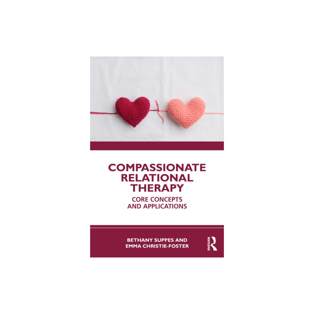 Produktbild för Compassionate Relational Therapy (häftad, eng)