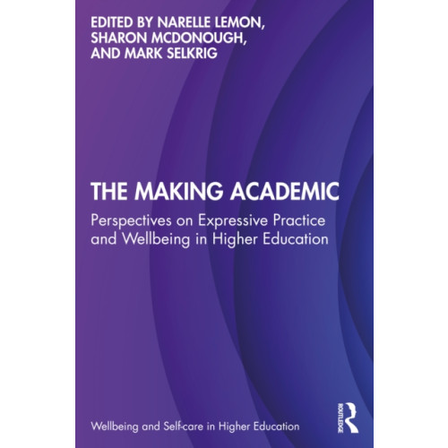 Taylor & francis ltd The Making Academic (häftad, eng)