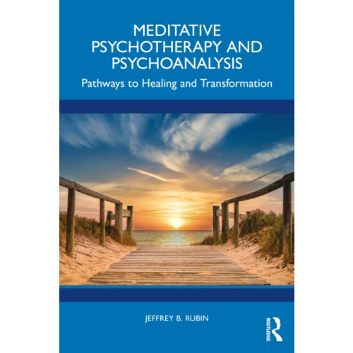 Taylor & francis ltd Meditative Psychotherapy and Psychoanalysis (häftad, eng)