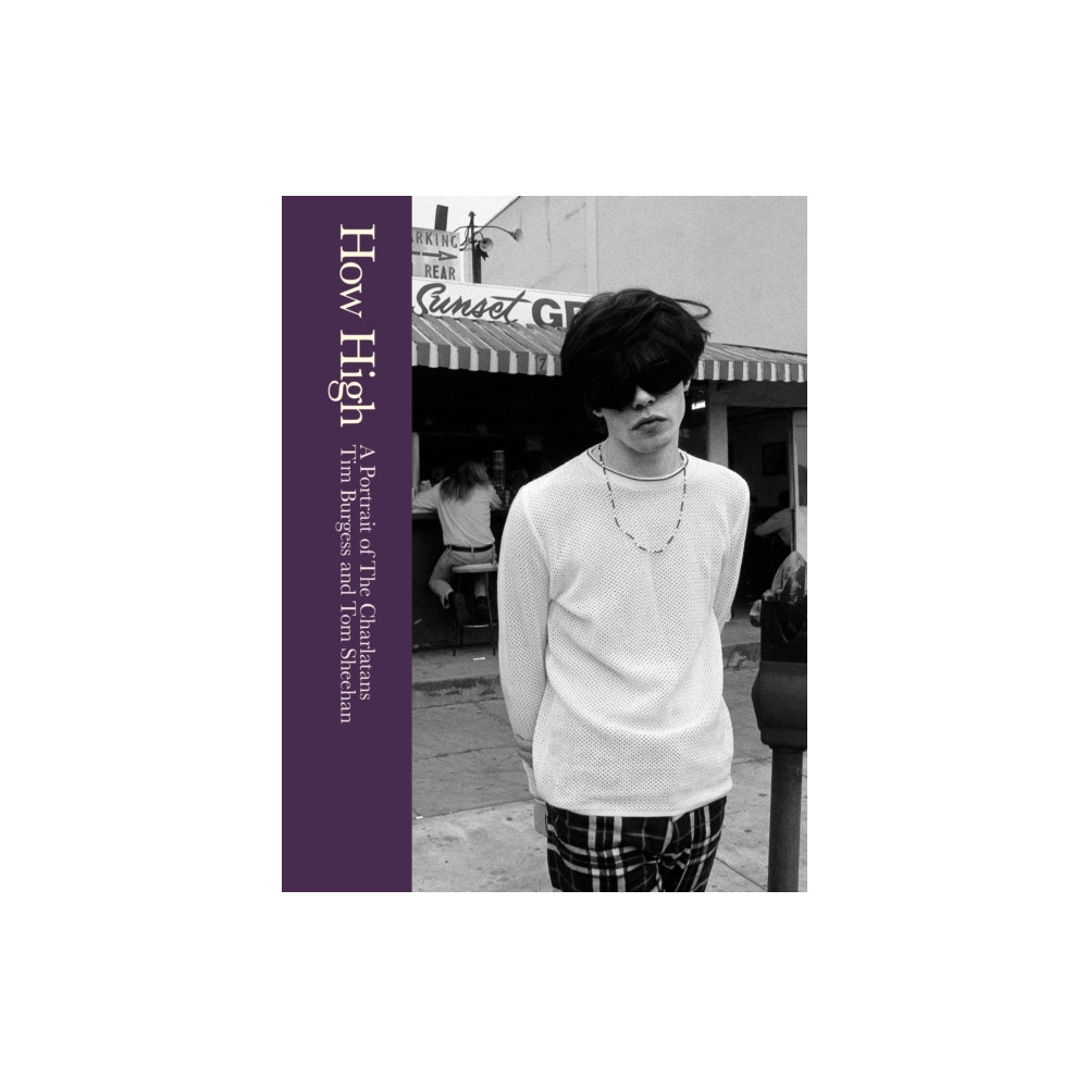 Produktbild för How High: A Portrait of The Charlatans (inbunden, eng)