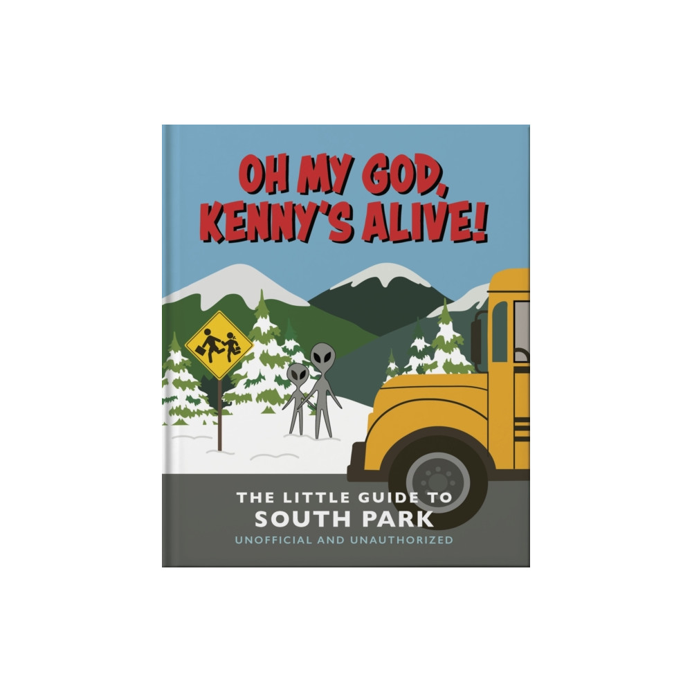 Produktbild för Oh my God, Kenny’s alive!: The Little Guide to South Park (inbunden, eng)
