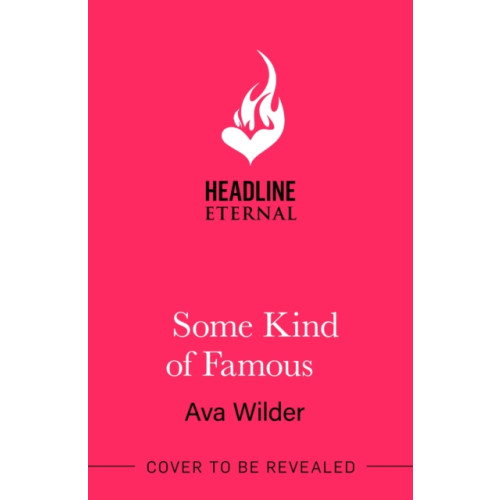 Headline Publishing Group Some Kind of Famous (häftad, eng)