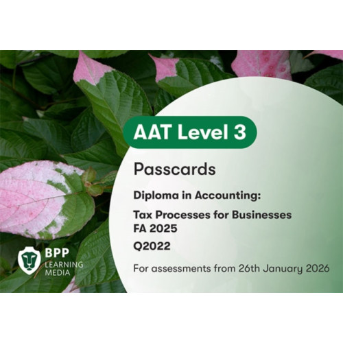 BPP Learning Media AAT Tax Processes for Businesses (bok, spiral, eng)