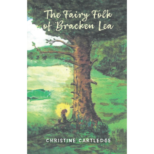 Austin Macauley Publishers The Fairy Folk of Bracken Lea (häftad, eng)