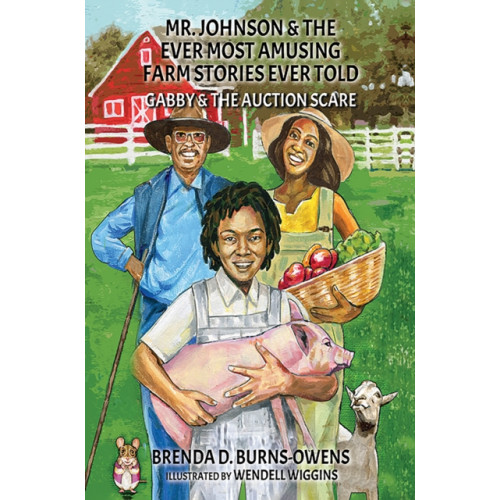 Austin Macauley Publishers Mr. Johnson & The Ever Most Amusing Farm Stories Ever Told (inbunden, eng)