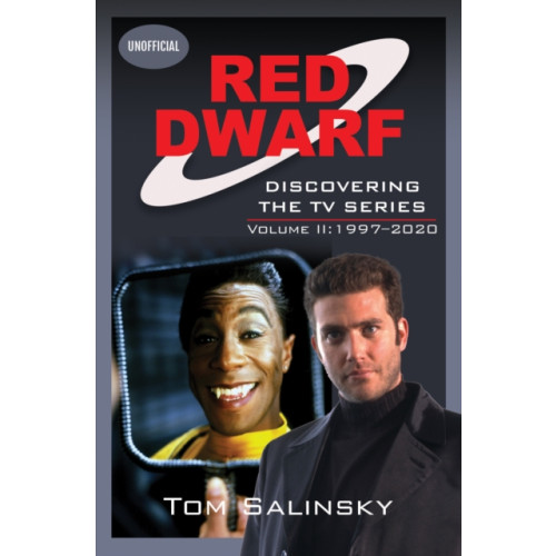 Pen & Sword Books Ltd Red Dwarf: Discovering the TV Series (inbunden, eng)
