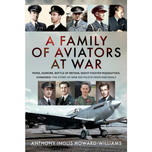 Pen & Sword Books Ltd A Family of Aviators at War (inbunden, eng)
