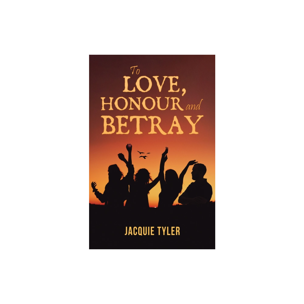Produktbild för To Love, Honour and Betray (häftad, eng)