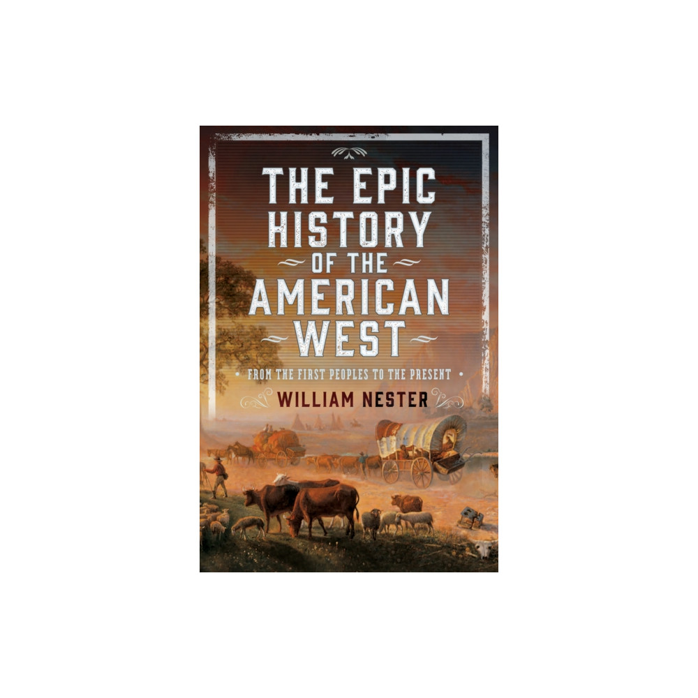 Produktbild för The Epic History of the American West (inbunden, eng)