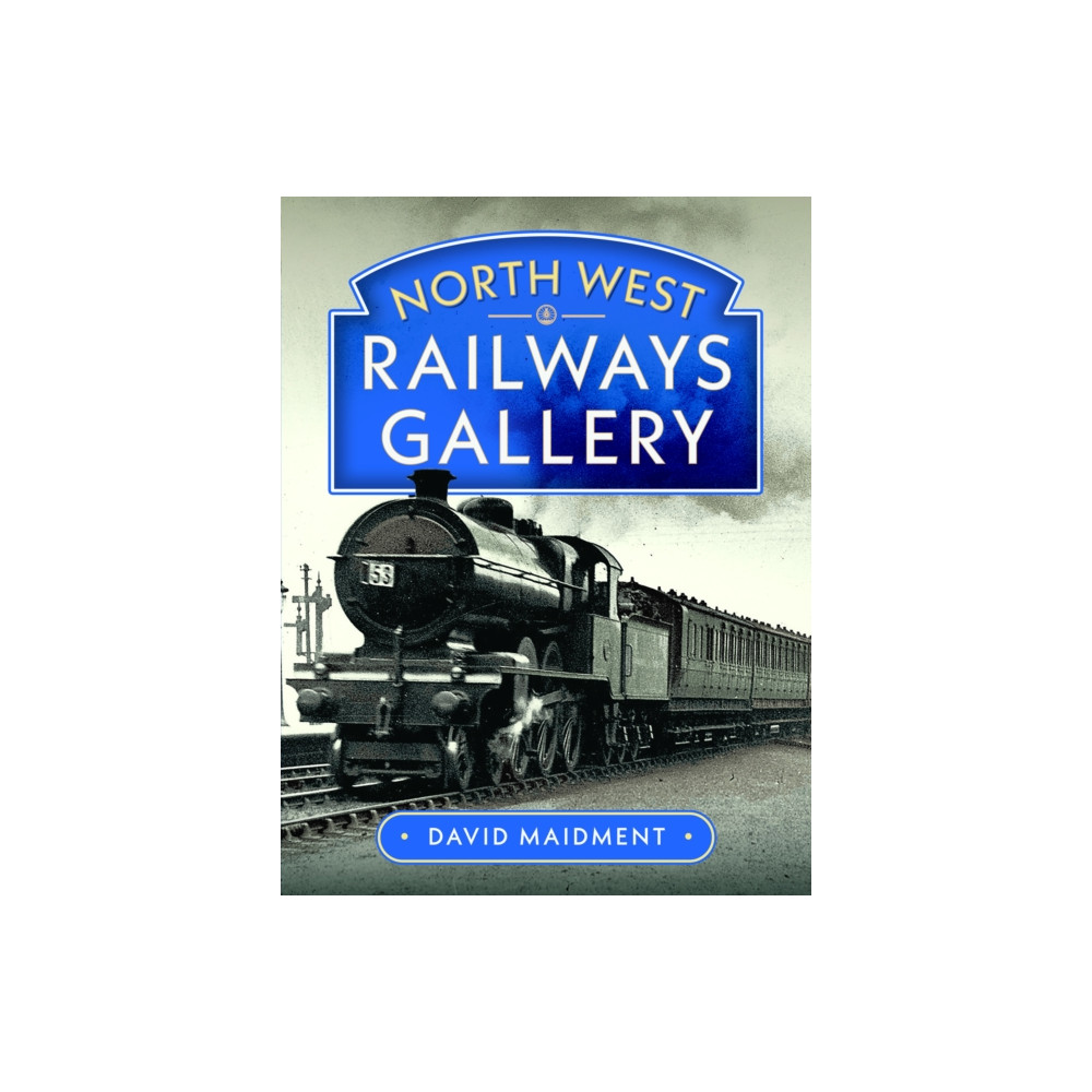 Produktbild för North West Railways Gallery (inbunden, eng)