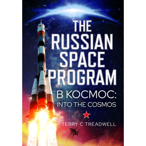 Pen & Sword Books Ltd The Russian Space Program (inbunden, eng)