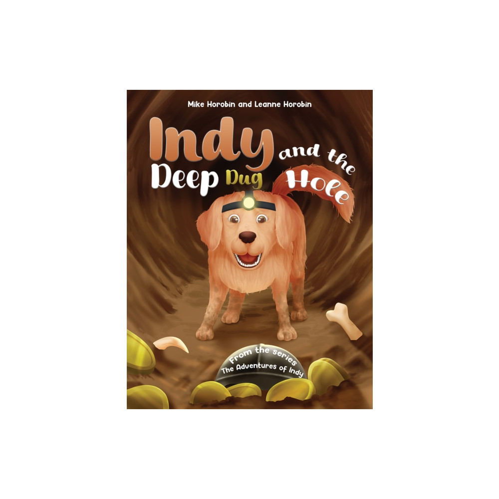 Produktbild för Indy and the Deep Dug Hole (häftad, eng)