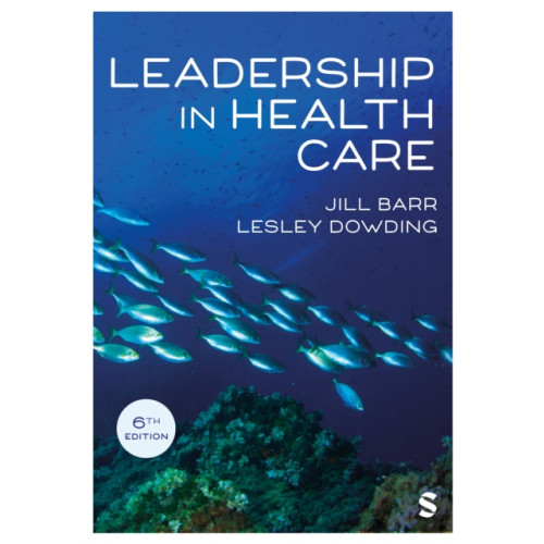 Sage Publications Ltd Leadership in Health Care (häftad, eng)