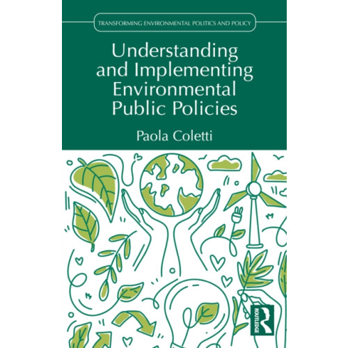 Taylor & francis ltd Understanding and Implementing Environmental Public Policies (häftad, eng)