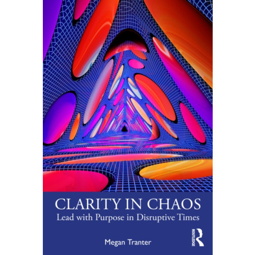Taylor & francis ltd Clarity in Chaos (häftad, eng)