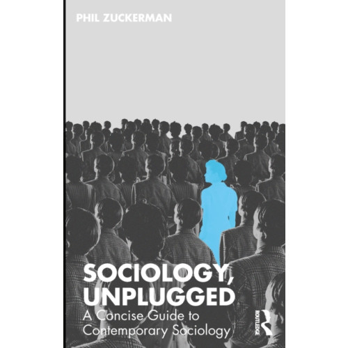 Taylor & francis ltd Sociology, Unplugged (häftad, eng)