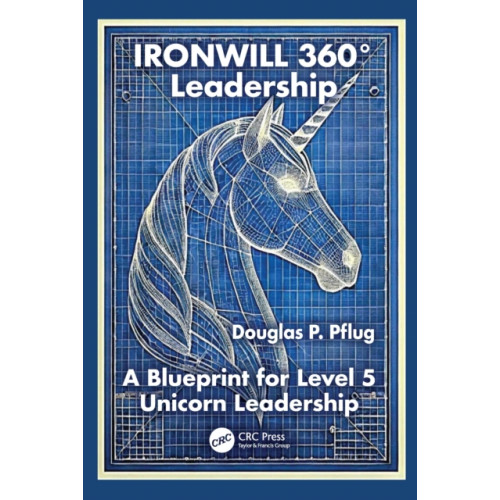 Taylor & francis ltd IRONWILL 360° Leadership (häftad, eng)