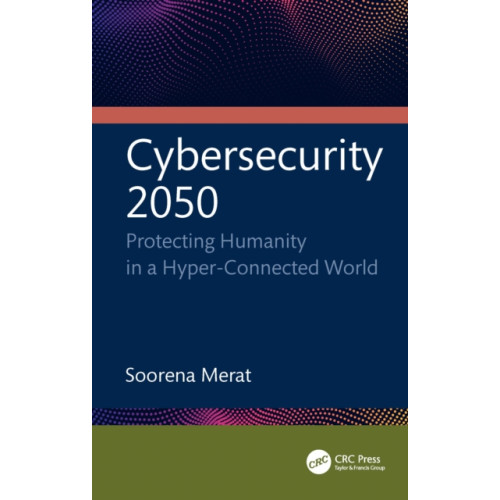 Taylor & francis ltd Cybersecurity 2050 (häftad, eng)