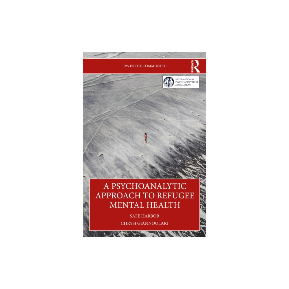 Produktbild för A Psychoanalytic Approach to Refugee Mental Health (häftad, eng)