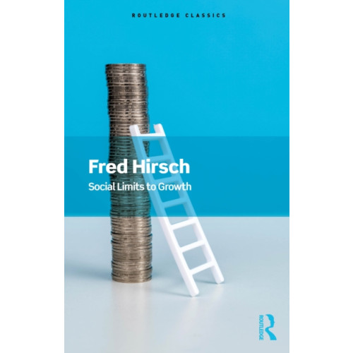 Taylor & francis ltd Social Limits to Growth (häftad, eng)
