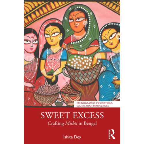 Taylor & francis ltd Sweet Excess (häftad, eng)