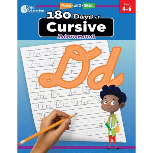 Shell Educational Publishing 180 Days™: Cursive: Advanced (häftad, eng)