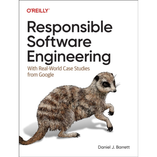 O'Reilly Media Responsible Software Engineering (häftad, eng)