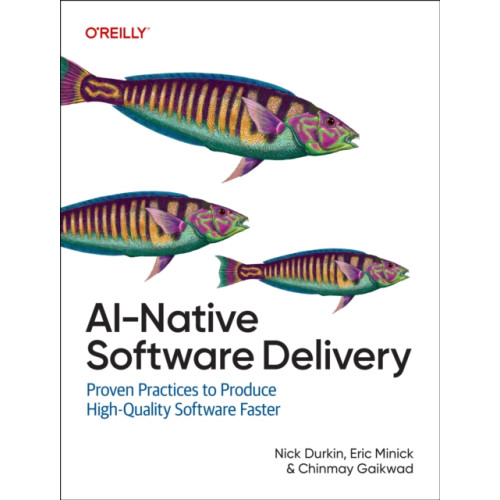 O'Reilly Media AI-Native Software Delivery (häftad, eng)