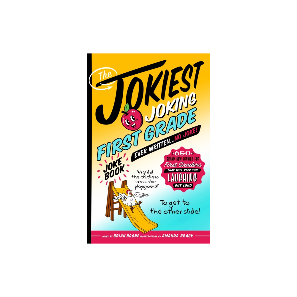 Produktbild för The Jokiest Joking First Grade Joke Book Ever Written. . . No Joke! (häftad, eng)