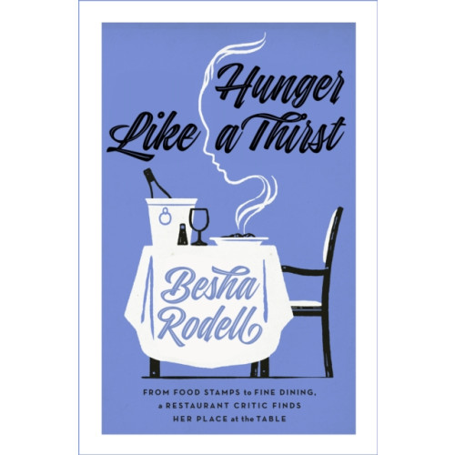 Castle Point Books Hunger Like a Thirst (inbunden, eng)