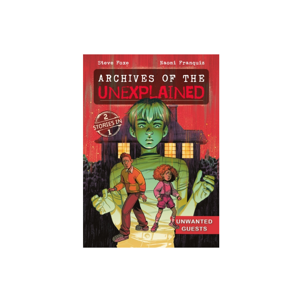 Produktbild för Archives of the Unexplained: Unwanted Guests (häftad, eng)