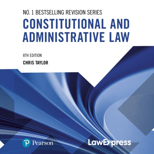 Pearson Education Limited Law Express: Constitutional and Administrative Law (häftad, eng)